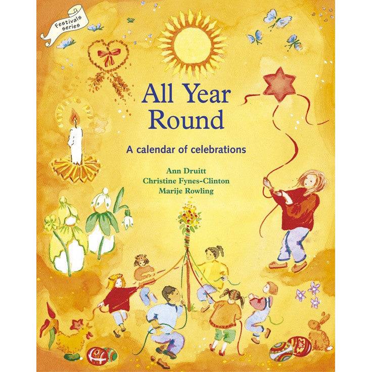 All Year Round: A Calendar of Celebrations